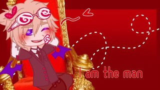 I am the Man || MEME || Gacha club