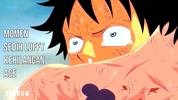 Momen Sad LUFFY Kehilangan Ace 😭