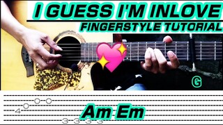 I Guess I'm Inlove - Clinton Kane (Guitar Fingerstyle) Tabs + Chords