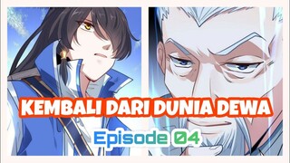 EPISODE 04 - KAISAR AWAN DI DUNIA DEWA KEMBALI KE DUNIA MANUSIA