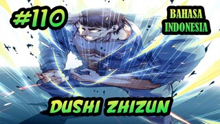 Dushi Zhizun ch 110 Bahasa Indonesia