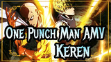[One Punch Man AMV] kamu Harus Tonton! / Keren / 1080P