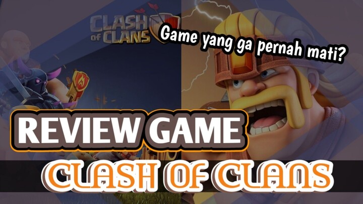 LU BUKAN GAMER KALAU GA TAU GAME YANG SATU INI - Review Game Clash of Clans - Review Game