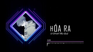 [Vietsub] Hóa ra - Lil Ghost Tiểu Quỷ