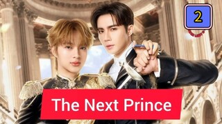 🇹🇭 (EngSub) The N e x t Prince Episode 2