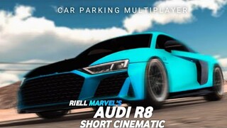 Riell Marvel's 𝘙8 Short Cinematic | Car Parking Multiplayer |