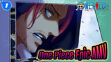 Để tôi đi cùng bạn đi, cùng với bạn tạo ra giấc mơ Vua Hải Tặc | One Piece Epic AMV_1