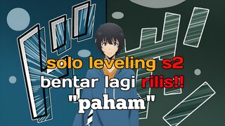 solo leveling s2 bentar lagi rilis"paham"