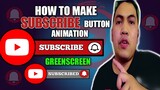 HOW TO MAKE YOUR OWN SUBSCRIBE BUTTON ANIMATION| GREENSCREEN