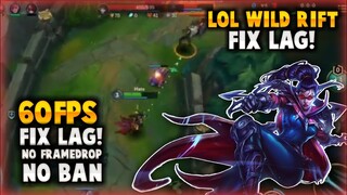 FIX LAG LOL MOBILE CONFIG 60 FPS PING STABLE | LOL WILD RIFT FIX LAG | LEAGUE OF LEGENDS MOBILE