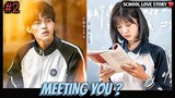 Meeting You 💕 Ep-02 | High School Love Story ❤️ | drama malayalam explanation
