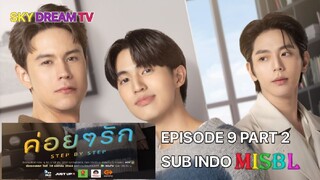 STEP BY STEP EPISODE 9 PART 2 SUB INDO BY MISBL TELG