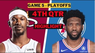 Philadelphia 76ers vs Miami Heat game 5: 4th Qtr Highlights | May 10 | NBA 2022 Playoffs