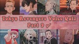 Tokyo Revengers Voice Quiz Pt 9 // Guess the Characters From their voice
