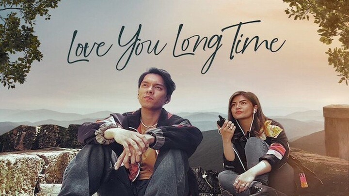 Love You Long Time - Feature Film (2023) Eisel Serrano, Carlo Aquino