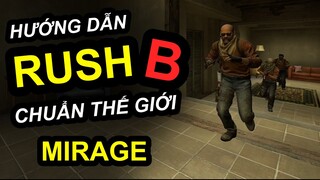 4 BƯỚC RUSH B MIRAGE CHUẨN THẾ GIỚI | CAFE CSGO