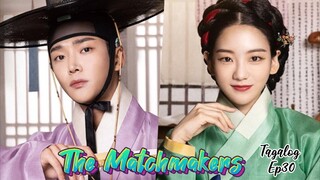 The Matchmakers Tagalog Ep_30