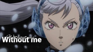 Without Me- (AMV) Noelle Silva Black clover- Halsey