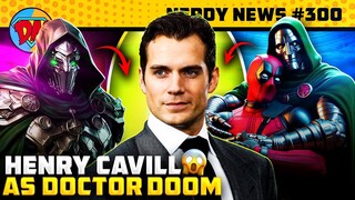 Henry Cavill as Doctor Doom, Deadpool in Avengers, Naruto Live Action, Dune 2 | Nerdy News #300