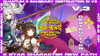 Dari 5 Star quantum destruction di V.3! sampai kit Feixiao & Lingsha OP! HSR NEWS | Honkai Star Rail