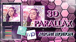 TUTORIAL 3D PARALLAX - ALIGHT MOTION