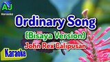 ORDINARY SONG (Bisaya Version - Babaeng Pilian) - John Rex Calipusan - KARAOKE HD