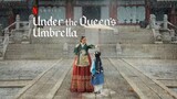 Under The Queen's Umbrella Episode 13