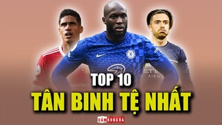 Top 10 TÂN BINH TỆ NHẤT Premier League mùa giải 2021/22