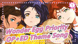 [Wonder Egg Priority/WONDER EGG PRIORITY] OP+ED Theme Song Full Version [Chinese/Japanese Lyrics]_B1
