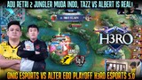 ADU RETRI ALBERT VS TAZZ! GAME 1 ONIC VS ALTER EGO PLAYOFF H3RO ESPORTS 5.0