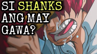 🔥😲 SI SHANKS ANG DAHILAN NG PAGKAHULI KAY ROGER! | Tagalog Theory Discussion