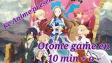 Otome game en 10 min + o - ( My next life as a villainess ) ( Resumen Anime )
