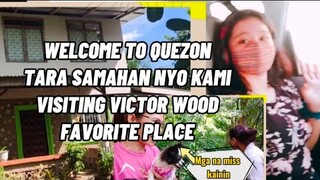 SAMAHAN NYO KAMI SA QUEZON VICTOR WOOD FAVORITE PLACE  AT KUMAIN NG PAGKAING PROBINSYA TRAVEL VLOG 2