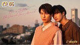 🇯🇵[BL]LOVE IS BETTER THE SECOND TIME AROUND EP 05(engsub)2024