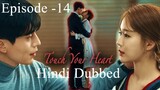 Touch Your Heart Full Episode- 14 (Hindi Dubbed) Eng-Sub #kpop #Kdrama #2023 #PJKDrama