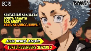 TANGISAN ANGRY - SI KUDA HITAM TOKYO MANJI - ALUR CERITA ANIME TOKYO REVENGERS SEASON 3 - EPISODE 9