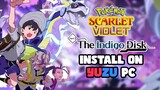Install The Indigo Disk DLC - Pokemon SV on Yuzu Emulator PC
