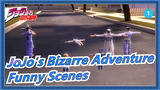 [JoJo's Bizarre Adventure] Compilation Of Funny Scenes In JoJo's Bizarre Adventure_1