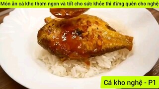 Món ăn cá kho thơm ngon và tốt cho sức khỏe thì đừng quên cho nghệ #1