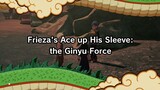 Dragonball Z Kakarot -Evil Emperor Frieza-Frieza's Ace up His Sleeve, The Ginyu Force