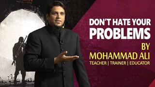 Dont Hate Your Problems _ By Mohammad Ali _ Combat Kit Series(720P_HD)