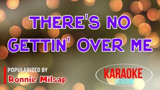 There's No Gettin' Over Me - Ronnie Milsap | Karaoke Version |HQ 🎼📀▶️