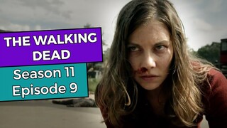 The Walking Dead: Season 11 Episode 9 RECAP
