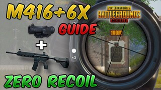 M416 + 6x Spray Zero Recoil Guide/Tutorial (PUBG MOBILE) for both Gyro/Non-Gyro Players