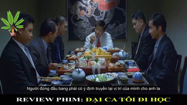 Review Phim: Đại Ca Tôi Đi Học - Part 1#reviewphim#phimhay