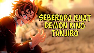 Seberapa kuat demon king tanjiro