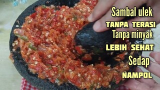 Sambal Sehat Pedas Sedap Nampol Tanpa Terasi Dan Minyak Bikin Boros Nasi