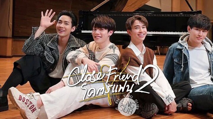 Close Friend Season 2 (2022) Episode 1