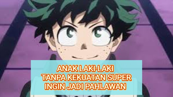 ANAK LAKI-LAKI TANPA KEKUATAN SUPERINGIN JADI PAHLAWAN