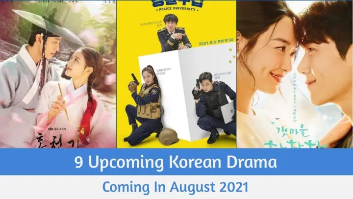 9 Upcoming Korean Drama Coming In August 2021